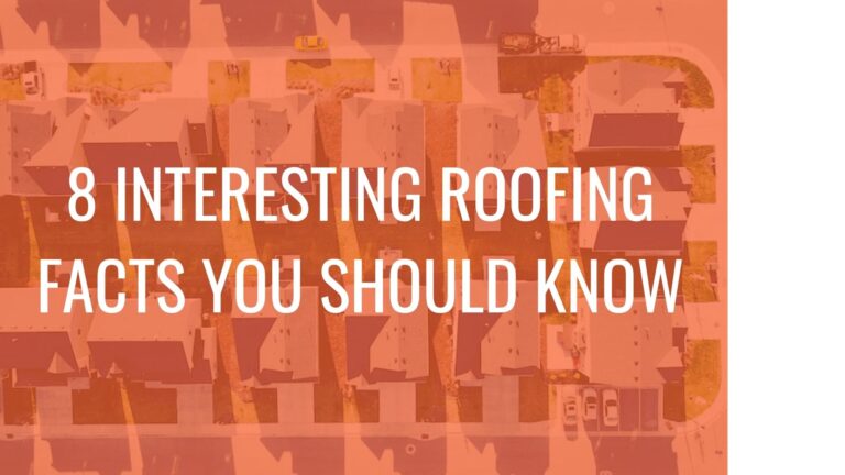 8 Interesting Roofing Facts You Should Know