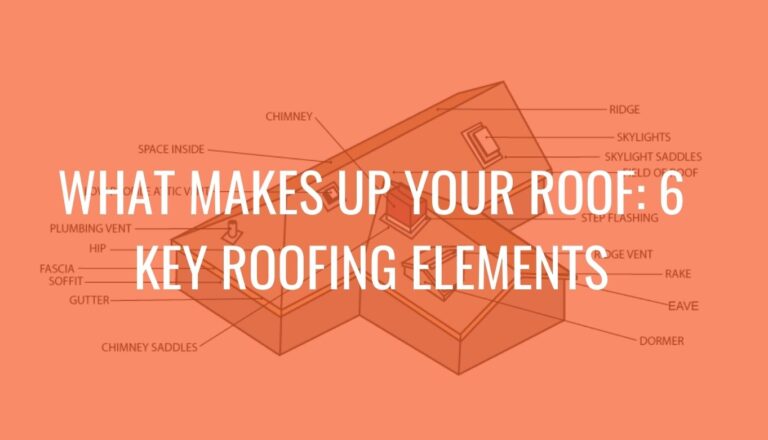 6 Key Roofing Elements