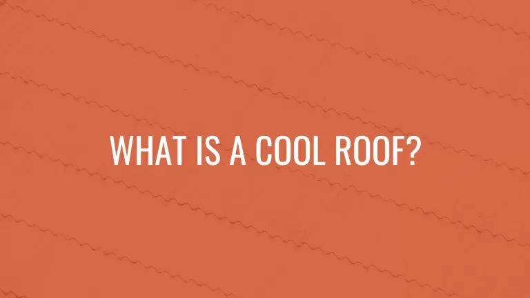 What is a cool roof