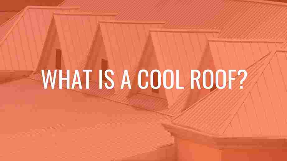 What is a cool roof