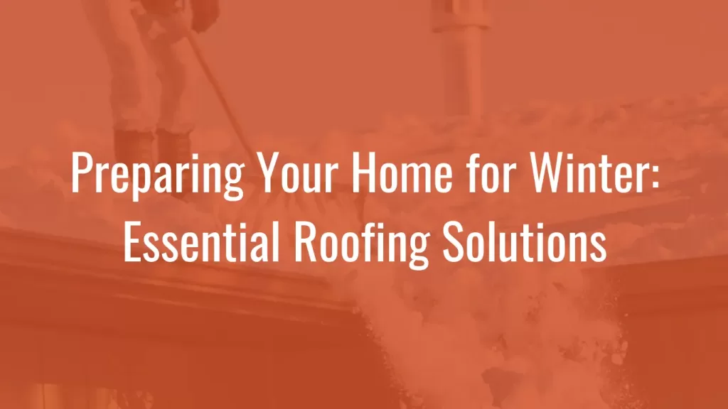 Winter Roofing Solutions